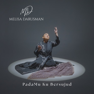 Melisa Darusman - PadaMu Ku Bersujud