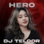 DJ Teloor - HERO