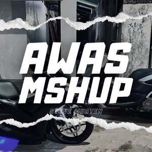 Steve Wuaten - AWAS MSHUP