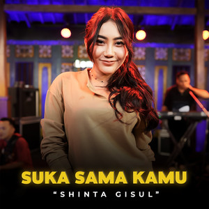 Shinta Gisul - Suka Sama Kamu - Dangdut Version