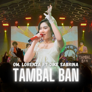 Om Lorenza, Dike Sabrina - Tambal Ban