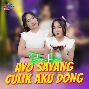 Diva Hani - Ayo Sayang Culik Aku Dong