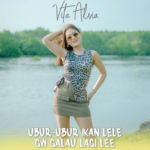 Vita Alvia - Ubur-Ubur Ikan Lele Gw Galau Lagi Lee