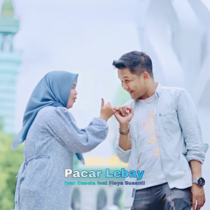 Iyan Casela, Fieya Susanti - Pacar Lebay