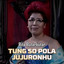 Rita Butar-Butar - Tung So Pola Jujuronhu