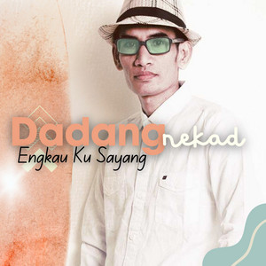 Dadang Nekad - ANAK KU
