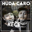 HudaCaro - Kece, Vol. 3