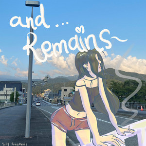 Silly Fragments - And Remains
