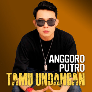 Anggoro Putro - Tamu Undangan