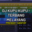 Prengky Gantay - DJ KUPU KUPU TERBANG MELAYANG