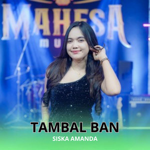 SISKA AMANDA - TAMBAL BAN