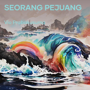 Vio prabakusuma - Seorang pejuang