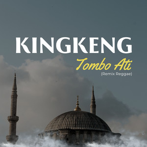 Kingkeng - Tombo Ati - Remix Reggae