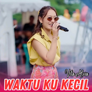 Vita Alvia - Waktu Ku Kecil