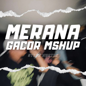 Steve Wuaten - Merana Gacor Mshup