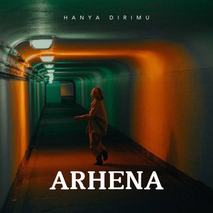 ARHENA - Beri Aku Kesempatan