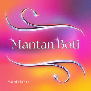Mordelente - Mantan Boti