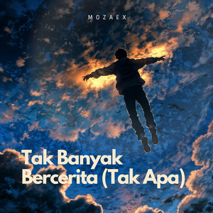 Mozaex - Tak Banyak Bercerita (Tak Apa)