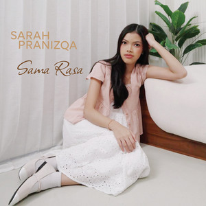 Sarah Pranizqa - Sama Rasa