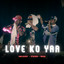 One Scoot, X'TATION, Pecha - LOVE KO YAA