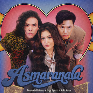 Dewanda Pratama, Eros Tjokro, Nuki Nares - Asmaranala