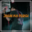 Bangsay - Jauh Ko Pergi