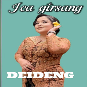 Icha Girsang - Deideng