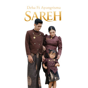Deha, Ayongrisma - SAREH