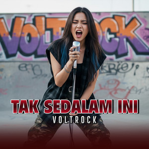 VOLTROCK - Tak Sedalam Ini