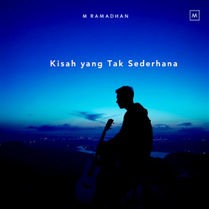 M Ramadhan - Terlalu Lama Hilang