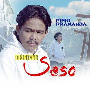 Pinki Prananda - Dirintang Seso