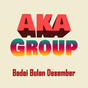 Aka Group - Badai Bulan Desember