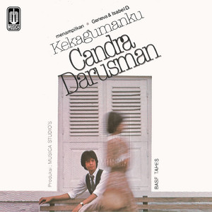 Candra Darusman - Kekagumanku