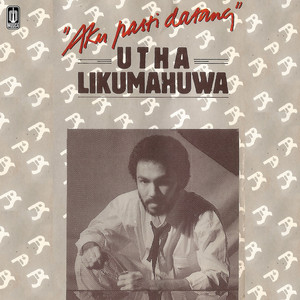 Utha Likumahuwa - Datanglah Ceria