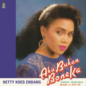 Hetty Koes Endang - Aku Bukan Boneka