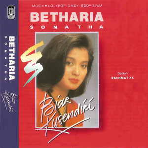 Betharia Sonatha - Biar Kusendiri