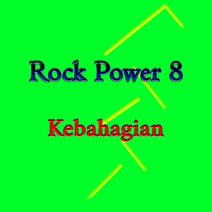 Rock Power 8 - Kebahagian