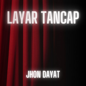 Jhon Dayat - Layar Tancap