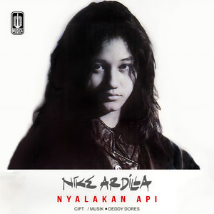 Nike Ardilla - Nyalakan Api