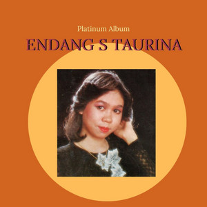 Endang S Taurina - Yang Kusayang