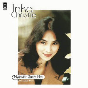 Inka Christie - Nyanyian Suara Hati