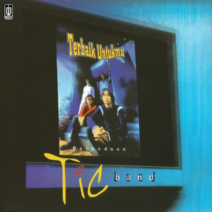 TIC Band - Terbaik Untukmu