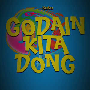 Keke - Godain Kita Dong