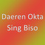 Daeren Okta - Sing Biso