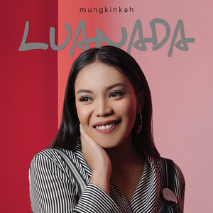 Luanada - Mungkinkah