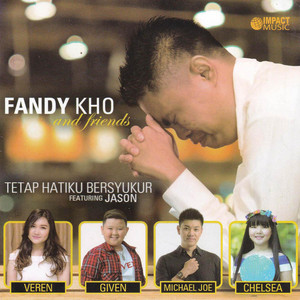 Fandy Kho - Tetap Hatiku Bersyukur
