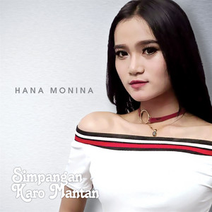 Hana Monina - Simpangan Karo Mantan