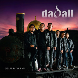 Dadali - Disaat Patah Hati