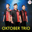 OKTOBER TRIO - MANTAN MI