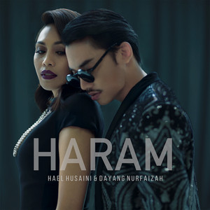 Hael Husaini, Dayang Nurfaizah - Haram